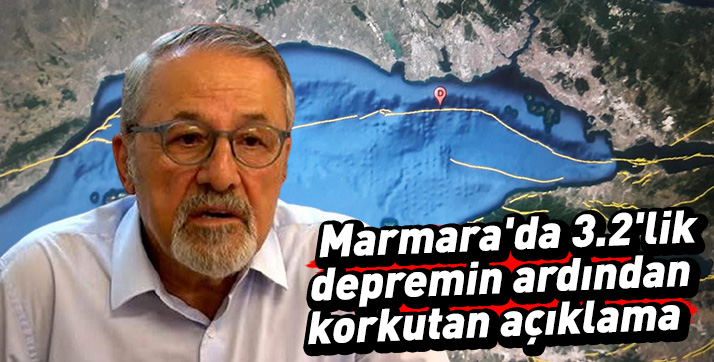Marmara’da 3.2’lik depremin ardından korkutan açıklama