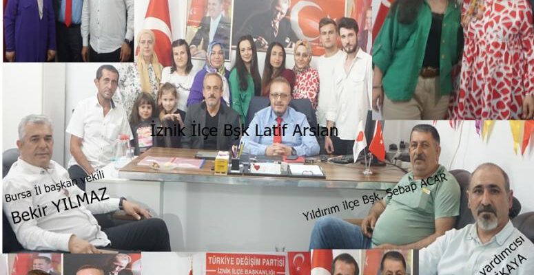 Türkiye Değişim Patisi Bursa İl Başkanlığı’ndan İznik İlçe Başkanlığına Jet Ziyaret!
