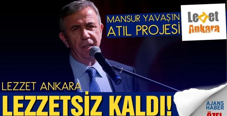 “Lezzet Ankara, lezzetsiz kaldı!”