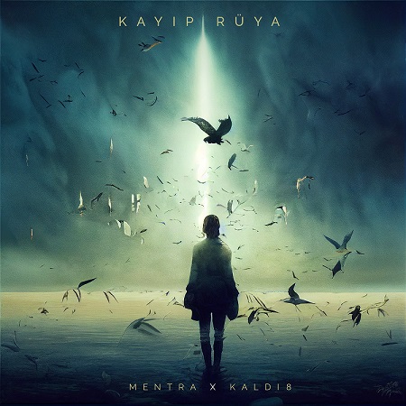 “Mentra” ve “Kaldı 8” Birlikte Söylüyor: “Kayıp Rüya”