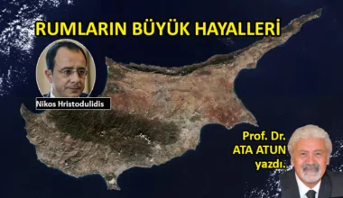 Prof. Dr. Ata Atun yazdı; Rumların Büyük Hayalleri