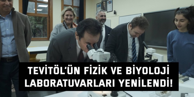 TEVİTÖL’ÜN FİZİK ve BİYOLOJİ LABORATUVARLARI, MERHUM YUSUF BAYAT ADINA YAPILAN 1 MİLYON TL TUTARINDAKİ BAĞIŞLA YENİLENDİ!