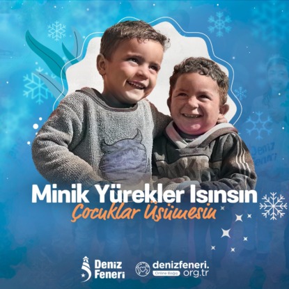 Çocuklar Üşümesin… Minik Yürekleri Deniz Feneri Isıtıyor…