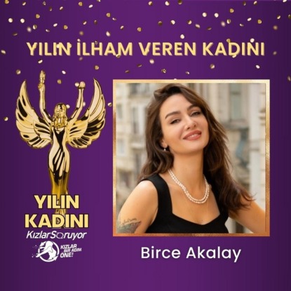 8 Mart Dünya Kadınlar Günü’nde “Yılın İlham Veren Kadını” Seçildi!