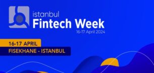 İstanbul Fintech Week’i 3.000’i aşkın profesyonel takip etti!