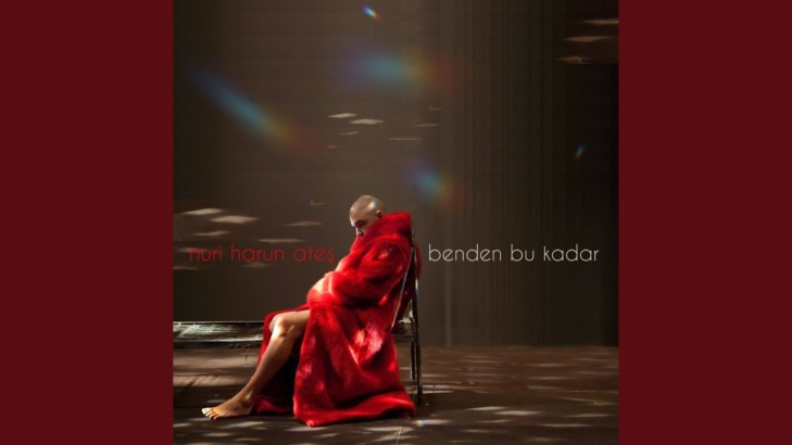 NURİ HARUN ATEŞ’İN YENİ TEKLİSİ “BENDEN BU KADAR”