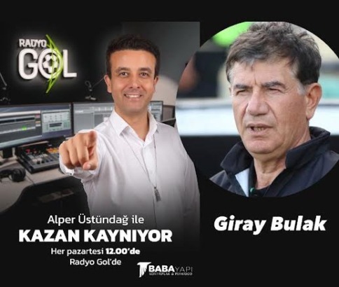 GİRAY BULAK: FENERBAHÇE’Yİ ŞAMPİYON YAPARDIM