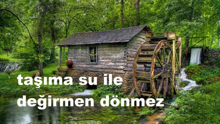 Zeki Baştürk yazdı; TAŞIMA SUYLA DEĞİRMEN DÖNMEZ