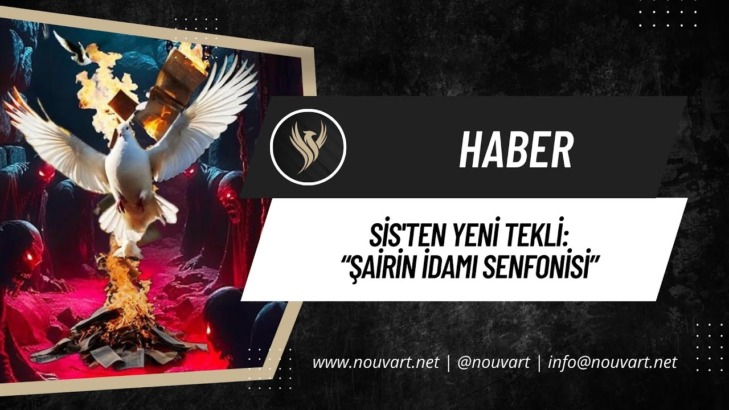SSİS’TEN YENİ TEKLİ: “ŞAİRİN İDAMI SENFONİSİ”