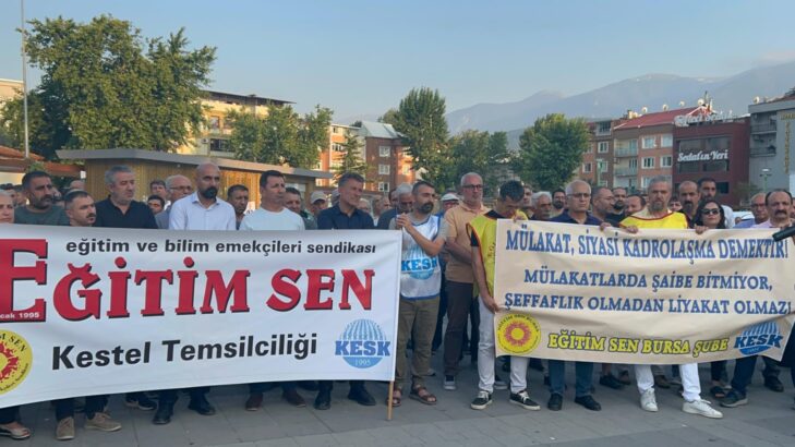 EĞİTİM SEN KESTEL; “MÜLAKAT DEĞİL LİYAKAT ESAS ALINSIN!”