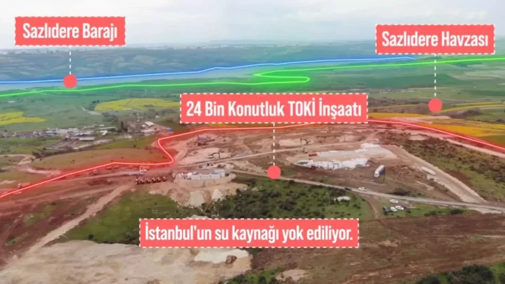 “Sazlıdere Havzası’ndaki Yapılaşma Derhal Durdurulmalı”