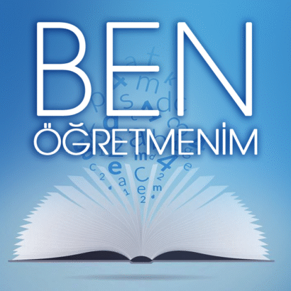 Ben Öğretmenim…