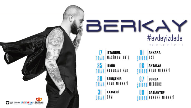 BERKAY TÜRKİYE TURNEYE ÇIKIYOR!     “EVDEYİZ DEDE” KONSER SERİSİ BAŞLADI