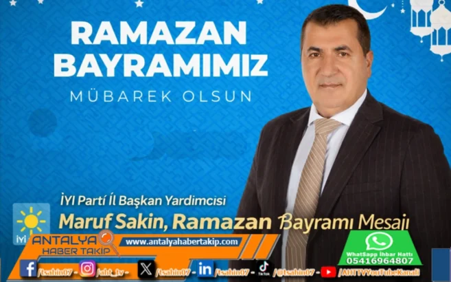 İYİ Parti Antalya’da Sosyal Politikaların Önemli İsmi: Maruf Sakin