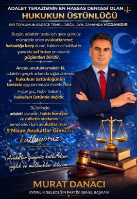 “HUKUKUN ÜSTÜNLÜĞÜ VURGUSU: MURAT DANACI’DAN ANLAMLI MESAJ”