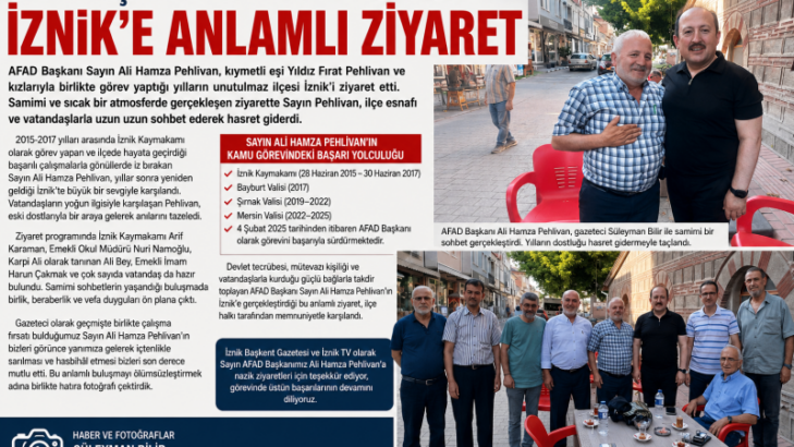 AFAD Başkanı Ali Hamza Pehlivan Yıllar Sonra İznik’te: Eski Dostlarıyla Hasret Giderdi