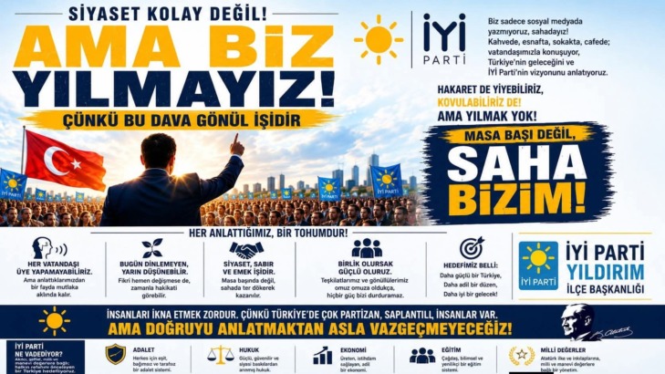 “Siyaset Kolay Değil, Ama Biz Yılmayız”