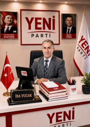 YENİ Parti Kurucular Kurulu Üyesi İsa Yucak’tan Dikkat Çeken Çağrı: “Türkiye’nin YENİ Partisi Milletin Sesidir”