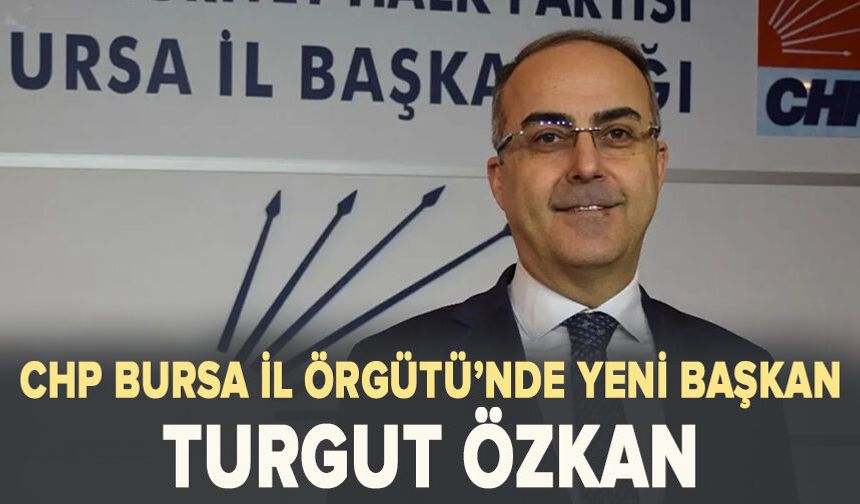CHP Bursa’da Yeni Dönem Başladı