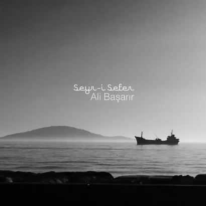 Ali Başarır’dan yaşamın akışına odaklanan yeni eser: “Seyr-i Sefer”