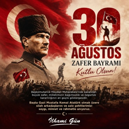 İlhami Gün Yıldırım Çalışma Grubu Başkanı’ndan 30 Ağustos mesajı: “Yaşasın bağımsız Türkiye Cumhuriyeti!”