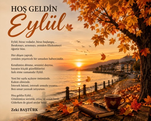 HOŞ GELDİN EYLÜL