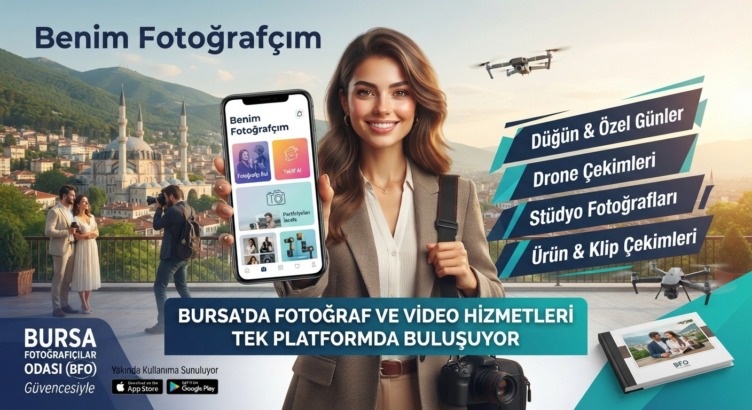 Bursa’da Fotoğrafçılıkta Yeni Dönem: “Benim Fotoğrafçım” Uygulaması Çok Yakında Hizmete Giriyor